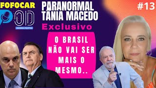 Paranomal Tania Macedo traz REVELAÇÕES IMPRESSIONANTES sobre o futuro do Brasil #13