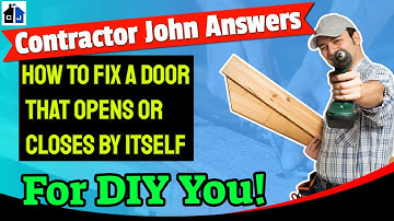 How To Fix a Door That Opens or Closes by Itself