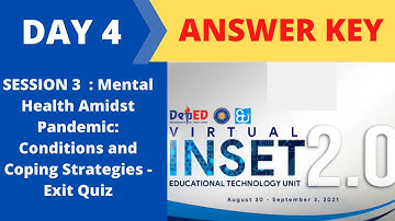 VINSET 2.0 DAY 4 ANSWERS Mental Health Amidst Pandemic: Conditions and Coping Strategies - Exit Quiz