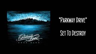 Parkway Drive - Set To Destroy