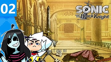 FlutterBug and BisTheFairy - Sonic and the Black Knight - Full Stream (Part 2)