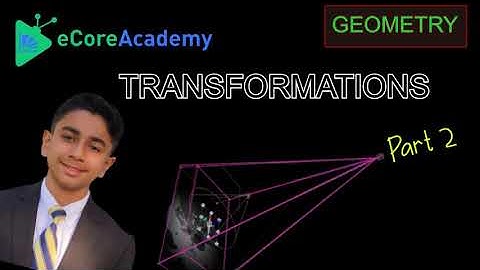 Transformations (Part 2 of 2) | eCoreAcademy | AJay Raj