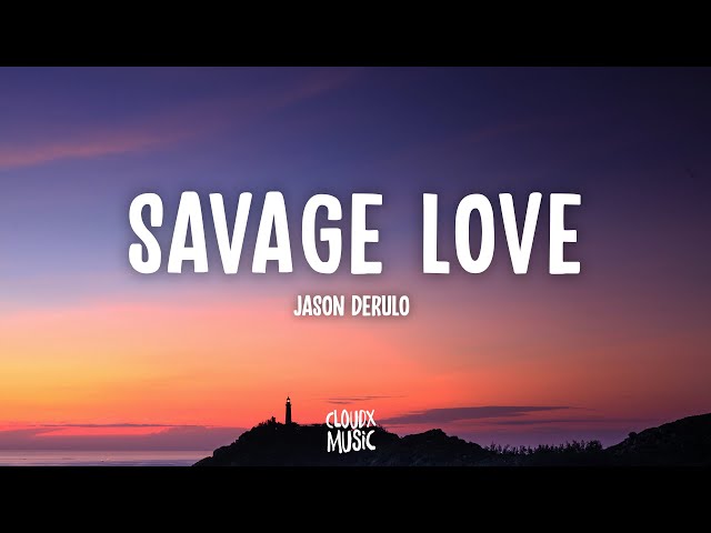 Jason Derulo - Savage Love (Lyrics) class=