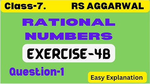 Class 7 Maths - Rational Numbers - Exercise 4B - Question 1 - Chapter 4 - RS Aggarwal