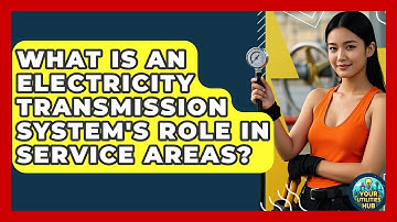 What Is An Electricity Transmission System