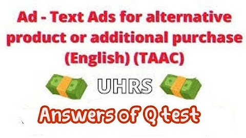 Answers [Ad] Text Ads for alternative product or additional purchase (English) (TA AC) - اجابات