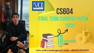 CS604 Finalterm Current Paper | CS604 finalterm preparation | CS604 finaterm current paper 2026