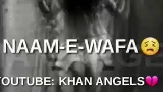 Naam-E-Wafa Female Version Whatsapp Status Videosad Songtulsi Kumar
