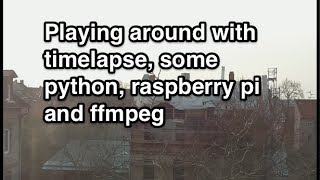 simple timelapse camera using raspberry pi