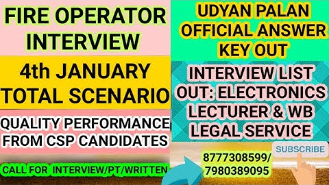 FIRE OPERATOR INTERVIEW 4th JANUARY OVERVIEW||UDYAN PALAN ANSWER KEY||INTERVIEW LIST UPDATE||PSC TIP