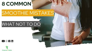 8 Common Smoothie Mistakes | Vegan on a Budget