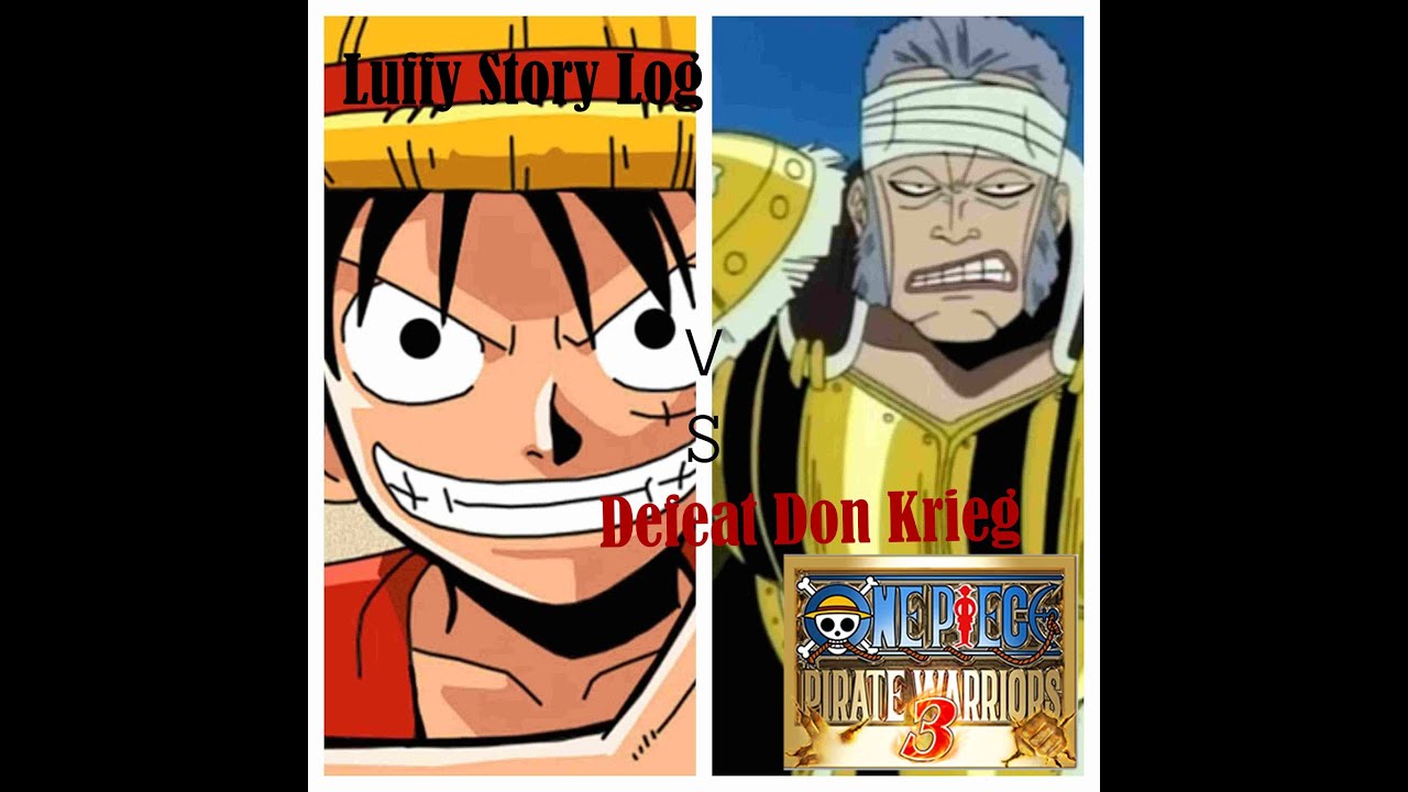Luffy Story Log Gameplay | One Piece Pirate Warriors 3 | C1E3