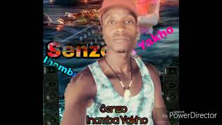 Senzo Dube -Inamba Yakho