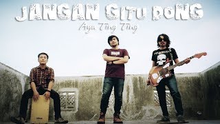 Download lagu Ayu Ting Ting Jangan Gitu Dong cover by Ilham n Raya Ayu Ting Ting Jangan Gitu Dong cover by Ilham n Raya