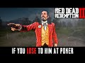 RDR2 - What Happens If You Lose Poker To Desmond Blythe