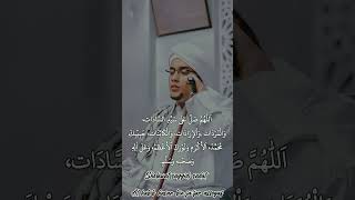 Sholawat Sayyidi Sadat Karangan Murobbi Al Habib Hasan Bin Jafar Assegaf