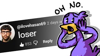 Hasan Piker's fans hurt my feelings :(