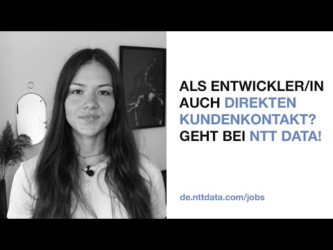 Carolin: Als Entwickler/in auch direkten Kundenkontakt? Geht bei NTT DATA!