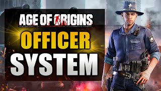 SIR YES SIR! Age of Origins | OFFICER & OFFICER SKILL SYSTEMS GUIDE