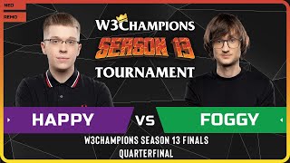 WC3 - W3Champions S13 Finals - Quarterfinal: [UD] Happy vs Foggy [NE]