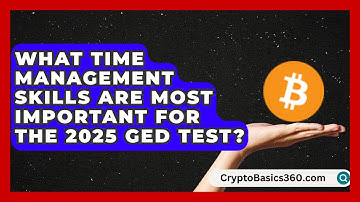 What Time Management Skills Are Most Important for the 2025 GED Test? | Your GED Coach