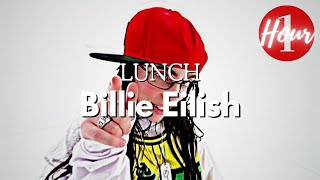 Billie Eilish - LUNCH - 1 HOUR LOOP English Lyrics - Subtítulos en Español - Best Translation Ever!