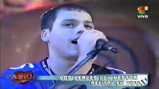 Video thumbnail of "Los Leales y Nestor En Bloque - Dejenla que llore sola en vivo en Pasion de Sabado 2006"