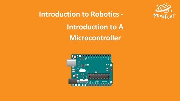 Introduction to Robotics: Introduction to a Microcontroller