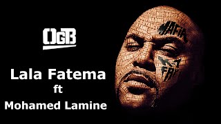 OGB - lala fatema feat Mohamed Lamine (Audio)