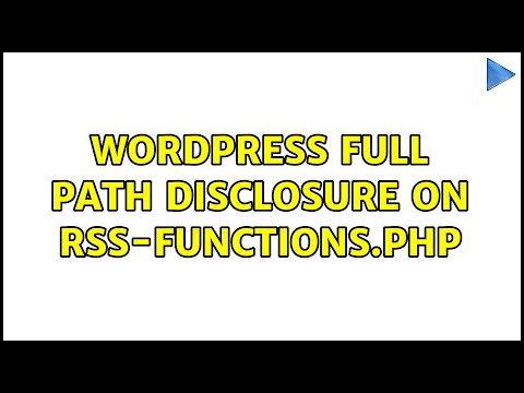 Wordpress: Full path disclosure on rss-functions.php (3 Solutions!!)