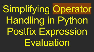 Simplifying Operator Handling in Python Postfix Expression Evaluation
