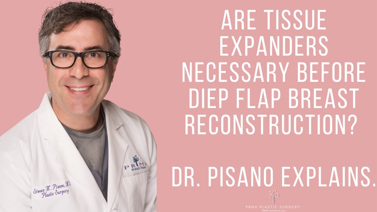 Are Tissue Expanders Necessary Before DIEP Flap Breast Reconstruction ...