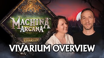 Machina Arcana | Vivarium Overview