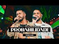 Vitor e Luan Oficial - Vitor e Luan - PROBABILIDADE - DVD ao Vivo em Brasília