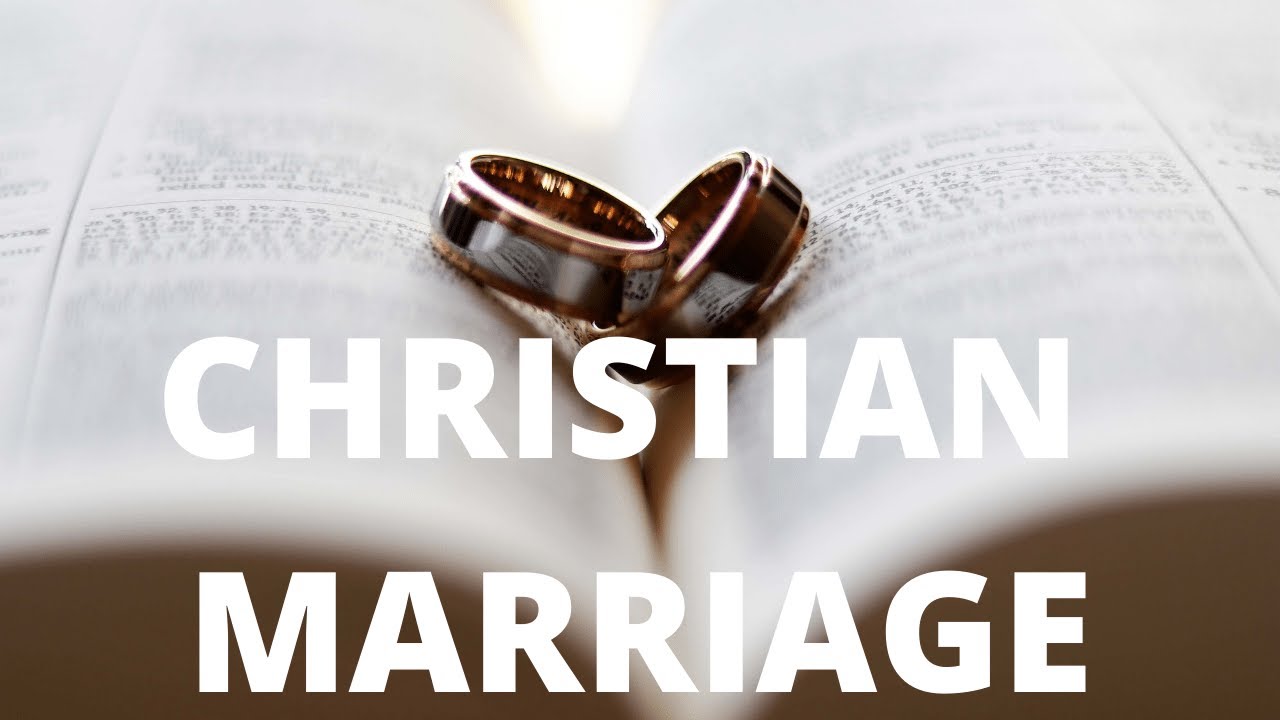 CHRISTIAN MARRIAGE YouTube