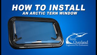 Arctic Tern Awning Window Installation