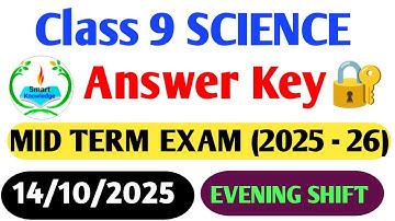 Class 9 Science answer key 2025-26(Evening shift)Science paper solution 2025/midterm exam2025