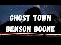 Benson Boone- GHOST TOWN Lyrics