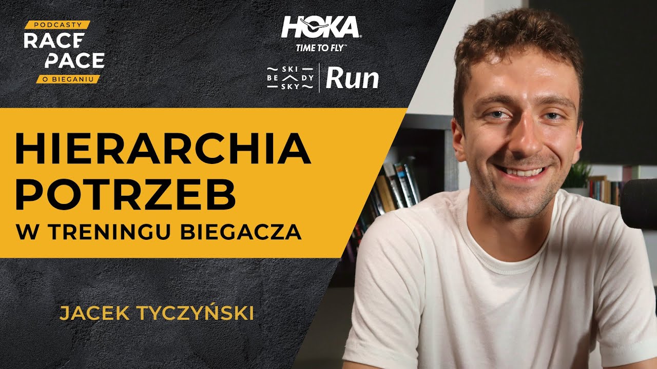 Hierarchia potrzeb w treningu biegacza | Jacek Tyczyński