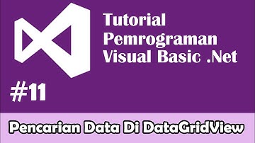 11 Tutorial VB Net - Pencarian Data Di Data Grid View Visual Basic .Net