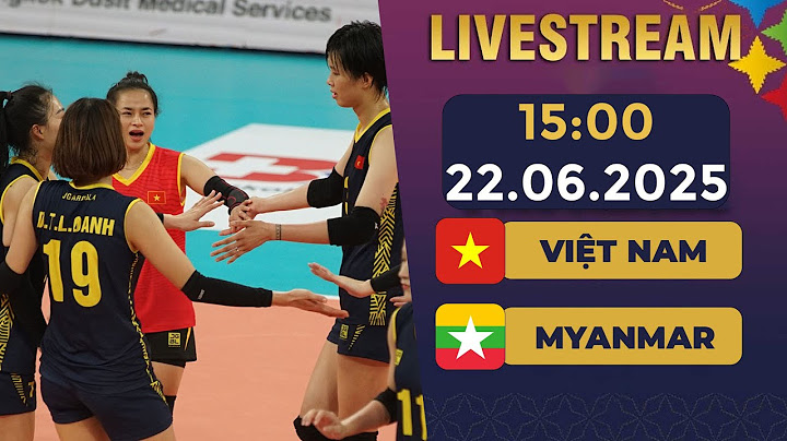 🔴 Live: Việt Nam Vs Myanmar | Final Women's Volleyball Asean | Áp Đảo Toàn Diện