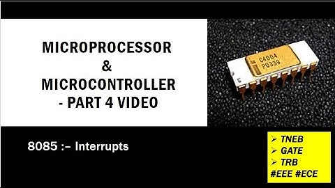 MPMC: 8085 Interrupts || TNEB || TRB || GATE | EEE | ECE | IN TAMIL