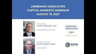 2021 08 19 13 01 Dr  Peter Linneman s Summer 2021 Capital Markets Webinar Moderated by Bruce Kirsch