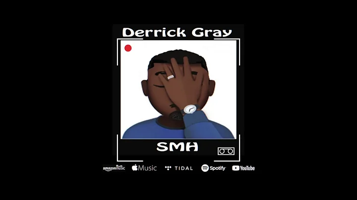 SMH _ Derrick Gray
