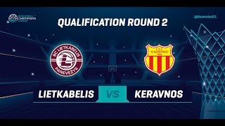 Lietkabelis v Keravnos - Qual. Rd. 2 - Full Game - Basketball Champions League 2019