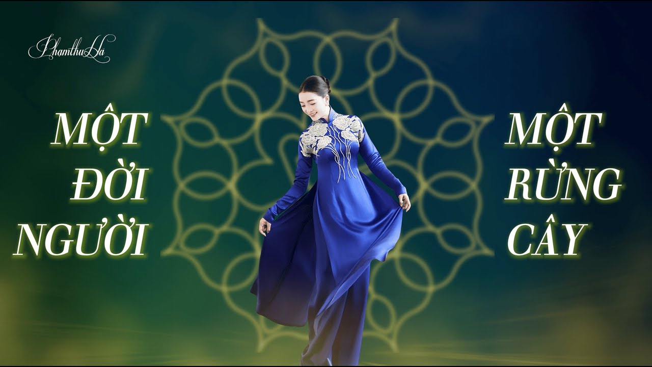 PHẠM THU HÀ - 'MỘT ĐỜI NGƯỜI MỘT RỪNG CÂY' | Official Lyric Video