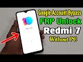 Redmi 7 (M1810F6LI) FRP Unlock or Google Account Bypass Easy Trick Without PC