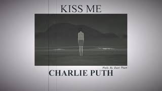 Kiss Me - Charlie Puth (Lyrics Video)