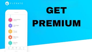 How To Get Premium On Elevate App