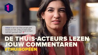 De Thuisacteurs reageren op jullie commentaren | Thuis